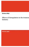 Effects of Deregulation in the Aviation Industry