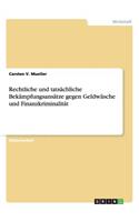 Rechtliche und tatsächliche Bekämpfungsansätze gegen Geldwäsche und Finanzkriminalität: (German)