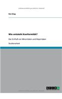 Wie entsteht Konformität?: Der Einfluß von Minoritäten und Majoritäten