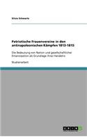 Patriotische Frauenvereine in den antinapoleonischen Kämpfen 1813-1815