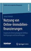 Nutzung von Online-Immobilienfinanzierungen: Empirische Untersuchung der Einflussbedingungen und Auswirkungen(Schriften zum europäischen Management)