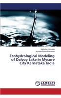 Ecohydrological Modeling of Dalvoy Lake in Mysore City Karnataka India