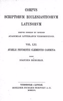 Aurelii Prudenti Clementis Carmina: (61 Corpus Scriptorum Ecclesiasticorum Latinorum)