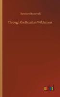 Through the Brazilian Wilderness