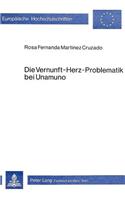 Die Vernunft-Herz-Problematik Bei Unamuno