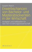 Erwerbschancen von Bachelor- und Master-Absolventen in der Wirtschaft