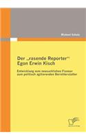 rasende Reporter Egon Erwin Kisch
