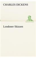 Londoner Skizzen