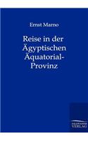 Reise in der Ägyptischen Äquatorial-Provinz