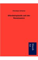 Elfenbeinplastik seit der Renaissance