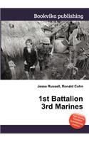 1st Battalion 3rd Marines