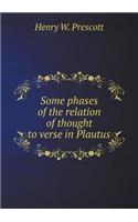 Some phases of the relation of thought to verse in Plautus: (English)