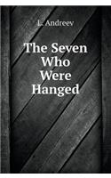 The Seven Who Were Hanged