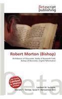 Robert Morton (Bishop): (English)