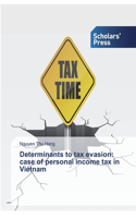 Determinants to tax evasion
