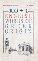 100 +1 English Words of Greek Origin