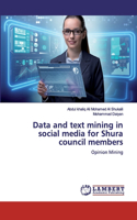 Data and text mining in social media for Shura council members
