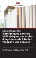 Les ressources électroniques dans les bibliothèques des écoles d'ingénieurs de l'Andhra Pradesh