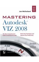 Mastering Autodesk Viz 2008