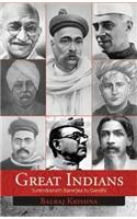 Great Indians Surendranath Benerjea to Gandhi
