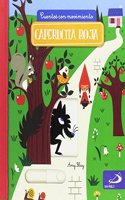 Caperucita Roja: Cuentos con movimiento