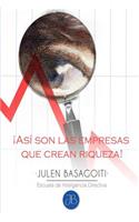 Asi son las empresas que crean riqueza!