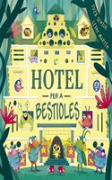 L hotel per a bestioles