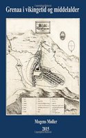 Grenaa I Vikingetid Og Middelalder