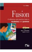Fusion - a Reference and Practice Book in Vocabulary and Grammar: Book + Audio CD/CD-Rom