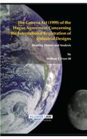 The Geneva Act (1999) of the Hague Agreement Concerning the International Registration of Industrial Designs