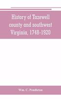 History of Tazewell county and southwest Virginia, 1748-1920