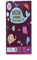 Navneet More Jumbo Activity Book 3- Fun Activities for Kids- Scrambled Words, join the dots, Grid Drawing, Complete the Words, Comprehension, Addition & Subtraction