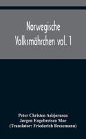 Norwegische Volksmährchen vol. 1; gesammelt von P. Asbjörnsen und Jörgen Moe