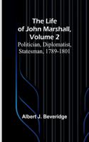 Life of John Marshall, Volume 2