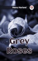 Grey Roses