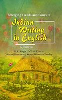 Emerging Trends and Issues in Indian Writing in English