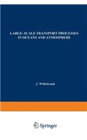 Large-Scale Transport Processes in Oceans and Atmosphere