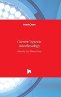 Current Topics in Anesthesiology