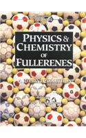 Physics and Chemistry of Fullerenes
