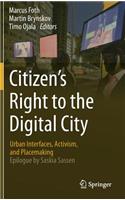 Citizen's Right to the Digital City