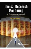 Clinical Research Monitoring: A European Approach