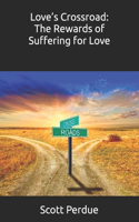 Love's Crossroad