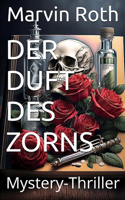 Der Duft des Zorns