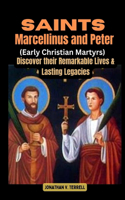 Saints Marcellinus and Peter (Early Christian Martyrs)