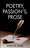 Poetry, Passion, Prose