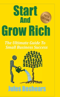 Start And Grow Rich