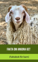 Fakta om Angora get (Faktabok för barn)