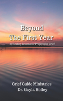 Beyond The First Year