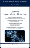 Contrôler le déterminisme biologique