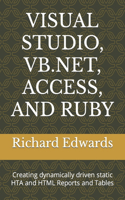 Visual Studio, Vb.Net, Access, and Ruby: Creating dynamically driven static HTA and HTML Reports and Tables